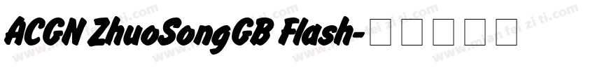 ACGN ZhuoSongGB Flash字体转换